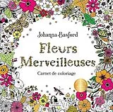 Broschiert Fleurs merveilleuses von Johanna Basford