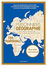 Broschiert Prisonniers de la géographie : 10 cartes pour être incollable en géopolitique von Tim Marshall
