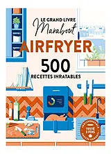 Broschiert Airfryer : 500 recettes inratables von 