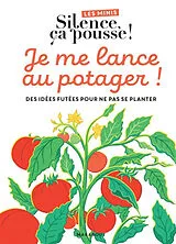 Broschiert Je me lance au potager ! : des idées futées pour ne pas se planter von Stéphane Marie