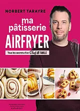Broschiert Ma pâtisserie au airfryer von Tarayre-n
