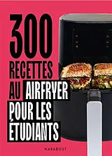Broschiert 300 recettes au airfryer pour les étudiants von 