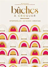 Broschiert Bûches à croquer von 