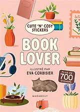 Broschiert Book lover : cute'n'cosy stickers : plus de 700 stickers von Eva Corbusier