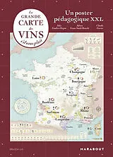 Broschiert La grande carte des vins s'il vous plaît : un poster pédagogique XXL von J.; Grant Smith Bianchi, A. et al Gaubert-Turpin
