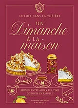 Broschiert Un dimanche à la maison : brunch entre amis, tea time, déjeuner en famille von Le Loir dans la théière