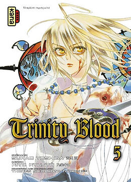 Broché Trinity blood. Vol. 5 de Sunao Yoshida, Thores Shibamoto, Kiyo Kyujyô