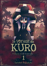 Broché Le voyage de Kuro : histoire d'une itinérante. Vol. 1 de Satoko Kiyuzuki