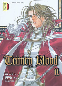 Broché Trinity blood. Vol. 11 de Sunao Yoshida, Thores Shibamoto, Kiyo Kyujyô