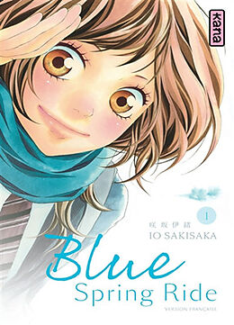 Broché Blue spring ride. Vol. 1 de Io Sakisaka