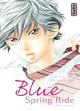 Broschiert Blue spring ride. Vol. 4 von Io Sakisaka