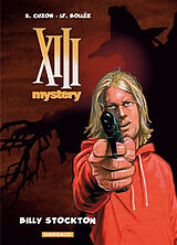 Broschiert XIII mystery. Vol. 6. Billy Stockton von Laurent-Frédéric Bollée, Steve Cuzor