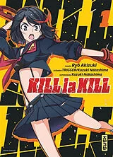 Broschiert Kill la kill. Vol. 1 von Trigger, Kazuki Nakashima, Ryo Akizuki