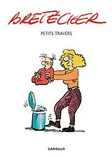 Broschiert Petits travers von Claire Bretécher