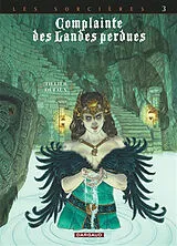 Broschiert Complainte des landes perdues. Les sorcières. Vol. 3. Regina obscura von Jean Dufaux, Béatrice Tillier