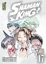 Broschiert Shaman King. Vol. 17 von Hiroyuki Takei