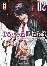 Broschiert Tôgen Anki : la légende du sang maudit. Vol. 2 von Yura Urushibara