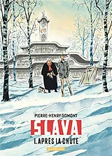 Broschiert Slava. Vol. 1. Après la chute von Pierre-Henry Gomont