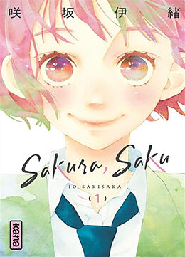 Broché Sakura Saku. Vol. 1 de Io Sakisaka