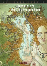 Broschiert Complainte des landes perdues. Les sorcières. Vol. 1. Tête noire von Jean Dufaux, Béatrice Tillier