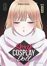 Broschiert Sexy cosplay doll. Vol. 9 von Shinichi Fukuda