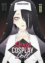 Broschiert Sexy cosplay doll. Vol. 11 von Shinichi Fukuda