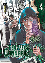 Broché Tokyo cannabis. Vol. 4 de Yûto Inai