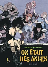 Broschiert On était des anges. Vol. 1 von Anne-Caroline Pandolfo