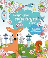 Broché Mes plus jolis coloriages à offrir : balades enchantées de Chrystèle Lim