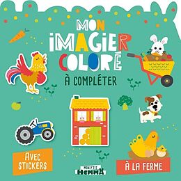 Broché Mon imagier coloré à compléter : à la ferme : avec stickers de Carotte et Compagnie