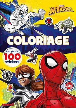 Broché Spider-Man : coloriage : avec plus de 100 stickers de 
