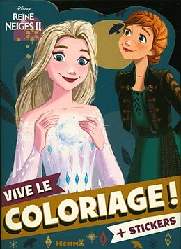 Broché Disney La Reine des Neiges 2 : vive le coloriage ! de 