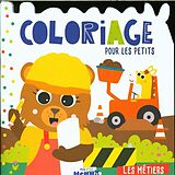 Broché Coloriage pour les petits : les métiers de 