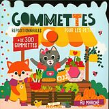 Broché Au marché : + de 300 gommettes de Carotte et Compagnie