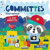 Broché Gommettes repositionnables pour les petits : en voyage de 