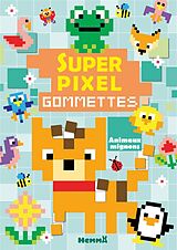 Broché Super pixel : Gommettes : Animaux mignons de 