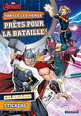 Broché Marvel Avengers : habille les héros : prêtes pour la bataille ! de 