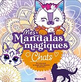 Broché Mes mandalas magiques : chats de 