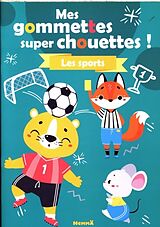 Broché Mes gommettes super chouettes ! : les sports de 