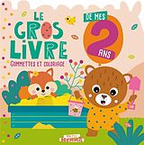 Broché Le gros livre de mes 2 ans : gommettes et coloriage de 