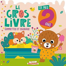 Broché Le gros livre de mes 2 ans : gommettes et coloriage de 