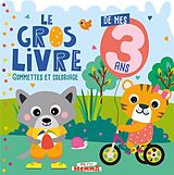 Broché Le gros livre de mes 3 ans : gommettes et coloriage de 