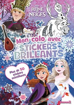 Broché La Reine des Neiges : mon colo avec stickers brillants de 