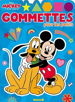 Broché Disney Mickey et ses Amis Gommettes Pour les Petits Mickey et Pluto de 