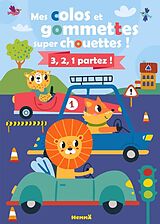 Broché Mes Colos et Gommettes Super Chouettes ! 3,2,1 Partez ! (Vehicules) de 