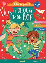 Broché Le Bloc de Mon Age (7-8 Ans) - A Toi de Jouer ! (Visuel Y) T21 (Prov) de 