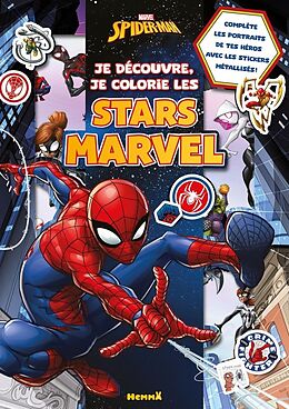 Broché Marvel Spider-Man - Je Decouvre, Je Colorie les Stars Marvel de 