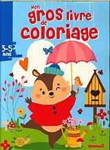 Broschiert Mon gros livre de coloriage : 3-5 ans von 