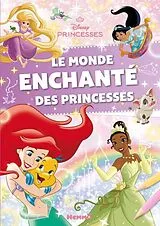 Broschiert Le monde enchanté des princesses von 