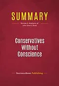 E-Book (epub) Summary: Conservatives Without Conscience von Businessnews Publishing